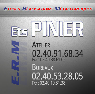 ERM Ets Pinier : Etude Réalisations Métallurgiques à St-Joachin en Loire-Atlantique